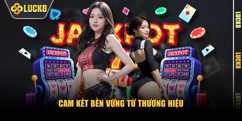 Cam kết bền vững từ thương hiệu