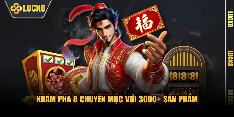 Khám phá 8 chuyên mục với 3000+ sản phẩm